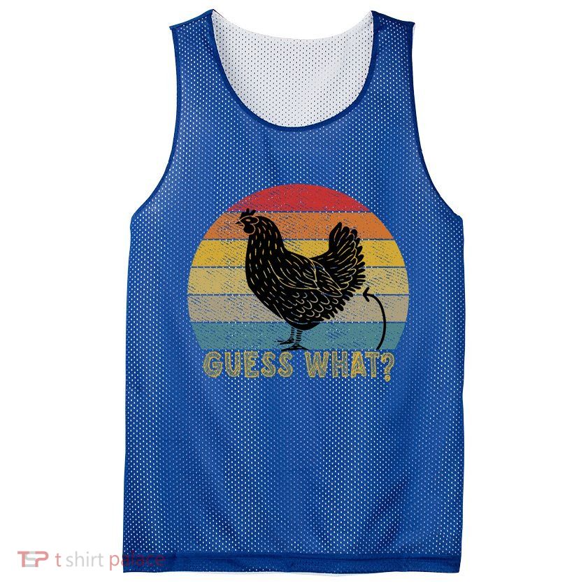 Funny Vintage Guess What? Chicken Butt! Farm Chicken Butt Gift Mesh Reversible Basketball Jersey Tank