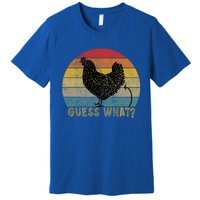 Funny Vintage Guess What? Chicken Butt! Farm Chicken Butt Gift Premium T-Shirt