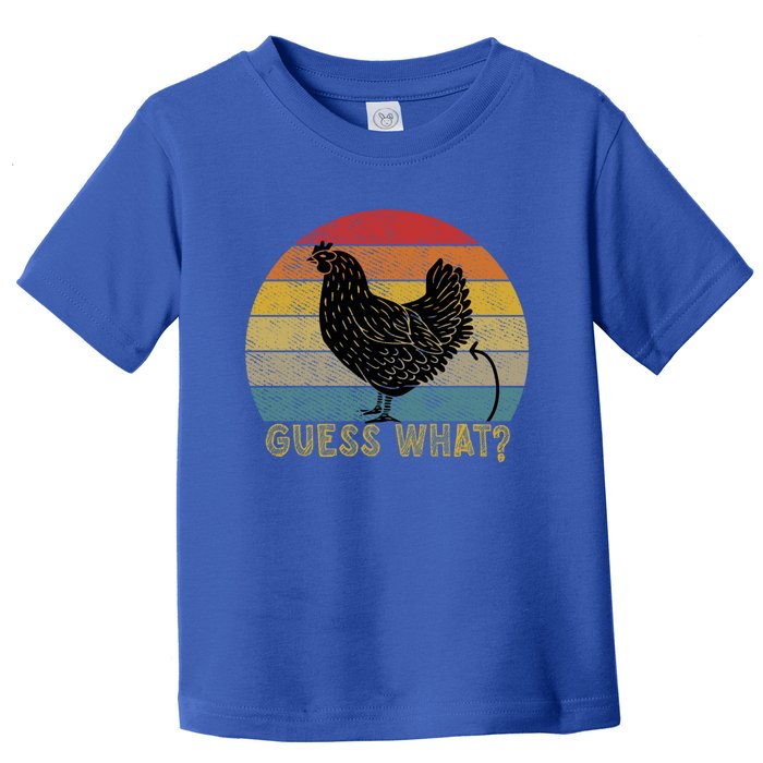 Funny Vintage Guess What? Chicken Butt! Farm Chicken Butt Gift Toddler T-Shirt