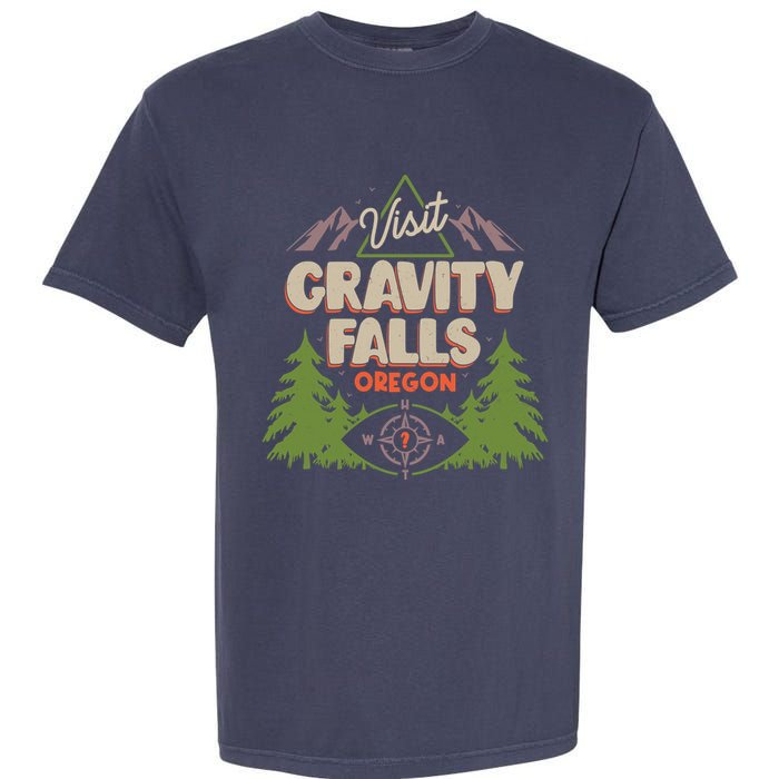 Funny Visit Gravity Falls Oregon Garment-Dyed Heavyweight T-Shirt