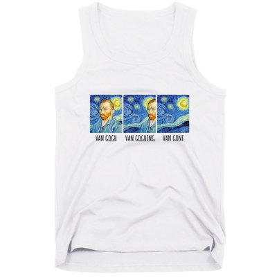 Funny Van Gogh Van Goghing Van Gone Fine Art Painting Joke Tank Top