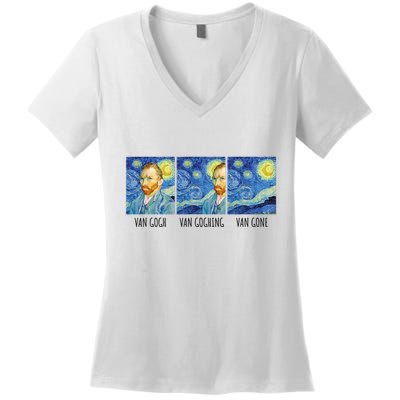 Funny Van Gogh Van Goghing Van Gone Fine Art Painting Joke Women's V-Neck T-Shirt