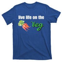 Funny Vegetarian Gift Live Life On The Veg Cute Gift T-Shirt