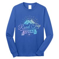 Family Vacation Gift Road Trip Squad Mountains Gift Long Sleeve Shirt