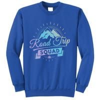 Family Vacation Gift Road Trip Squad Mountains Gift Sweatshirt