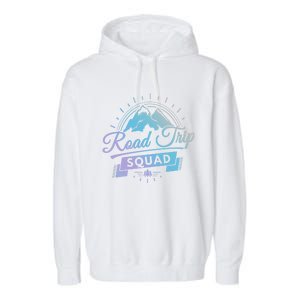 Family Vacation Gift Road Trip Squad Mountains Gift Garment-Dyed Fleece Hoodie