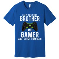 Funny Vintage Gamer Funny Gift Video Games Brother Gift Premium T-Shirt