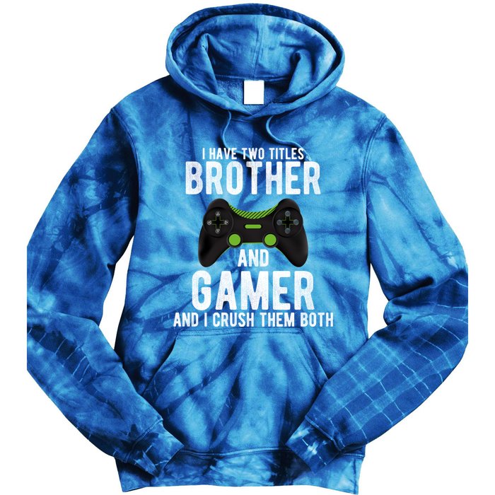 Funny Vintage Gamer Funny Gift Video Games Brother Gift Tie Dye Hoodie