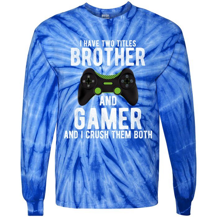 Funny Vintage Gamer Funny Gift Video Games Brother Gift Tie-Dye Long Sleeve Shirt