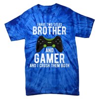 Funny Vintage Gamer Funny Gift Video Games Brother Gift Tie-Dye T-Shirt