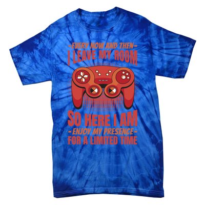 Funny Video Game For Gamers Geek I Paused My Game To Be Here Gift Tie-Dye T-Shirt