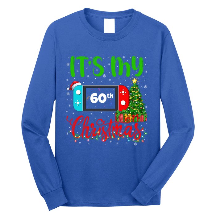 Funny Video Game Lover ItS My 60th Christmas Birthday Great Gift Long Sleeve Shirt