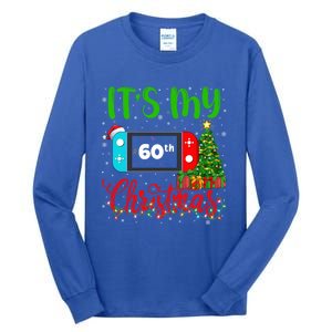 Funny Video Game Lover ItS My 60th Christmas Birthday Great Gift Tall Long Sleeve T-Shirt