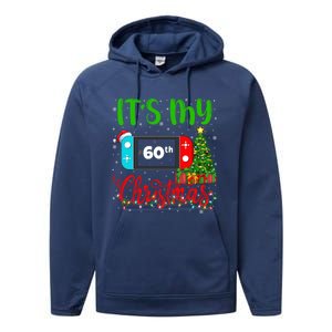 Funny Video Game Lover ItS My 60th Christmas Birthday Great Gift Performance Fleece Hoodie