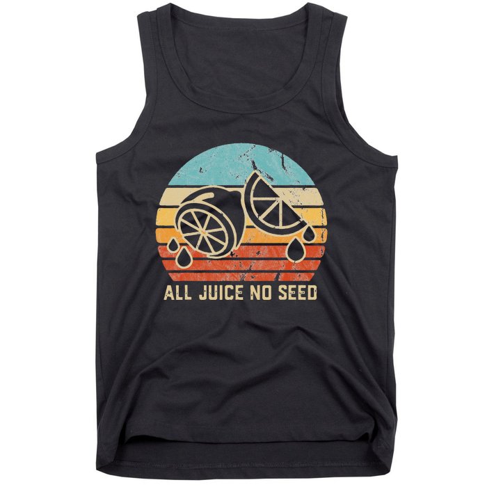 Funny Vasectomy Gifts All Juice No Seed Tank Top