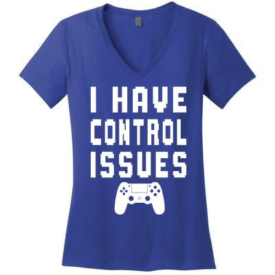 Funny Video Game Lover Saying I Have Control Issues Gamer Gift Women's V-Neck T-Shirt