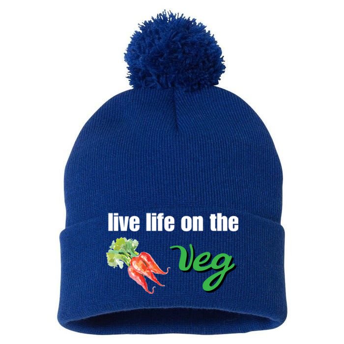 Funny Vegetarian Gift Live Life On The Veg Meaningful Gift Pom Pom 12in Knit Beanie