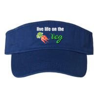 Funny Vegetarian Gift Live Life On The Veg Meaningful Gift Valucap Bio-Washed Visor