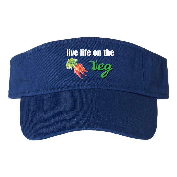 Funny Vegetarian Gift Live Life On The Veg Meaningful Gift Valucap Bio-Washed Visor