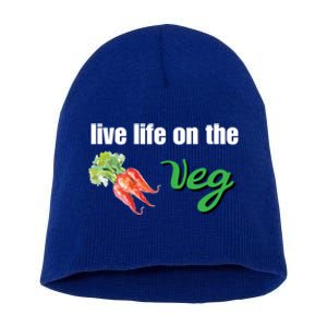 Funny Vegetarian Gift Live Life On The Veg Meaningful Gift Short Acrylic Beanie