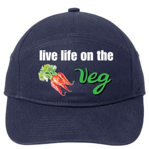 Funny Vegetarian Gift Live Life On The Veg Meaningful Gift 7-Panel Snapback Hat