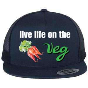 Funny Vegetarian Gift Live Life On The Veg Meaningful Gift Flat Bill Trucker Hat