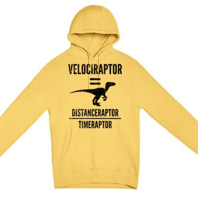 Funny Velociraptor Gift With Science Pun Dad Joke Physics Premium Pullover Hoodie