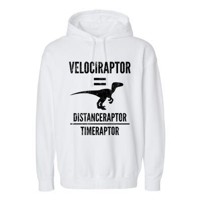 Funny Velociraptor Gift With Science Pun Dad Joke Physics Garment-Dyed Fleece Hoodie