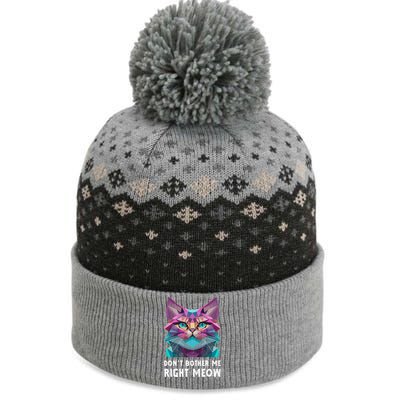 Funny Video Gamer And Cat Lover DonT Bother Me Right Meow Gift The Baniff Cuffed Pom Beanie