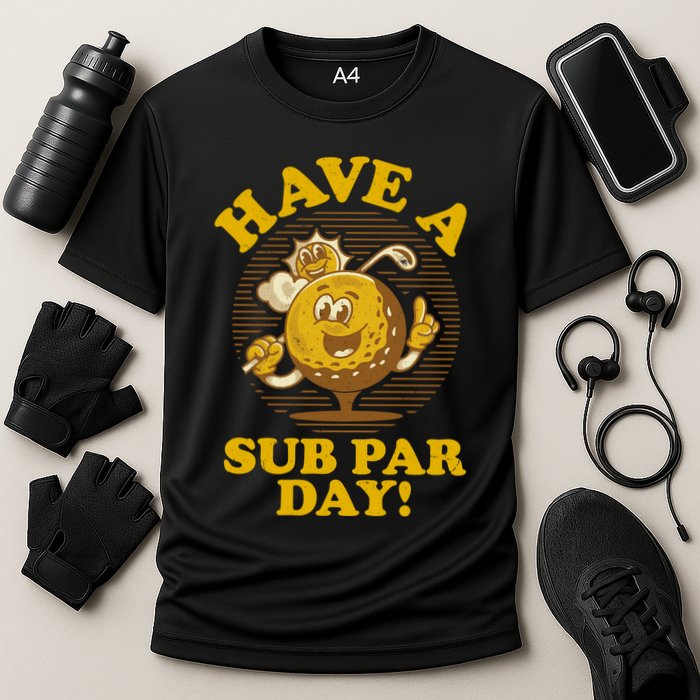 Funny Vintage Golfing Have A Sub Par Day Performance Shirt