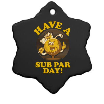 Funny Vintage Golfing Have A Sub Par Day Ceramic Star Ornament