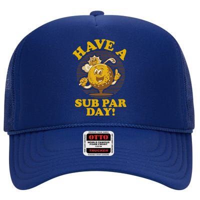 Funny Vintage Golfing Have A Sub Par Day High Crown Mesh Back Trucker Hat