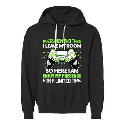 Funny Video Games Every Now And Then I Leave My Room Gaming Garment-Dyed Fleece Hoodie