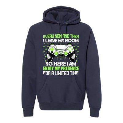 Funny Video Games Every Now And Then I Leave My Room Gaming Premium Hoodie