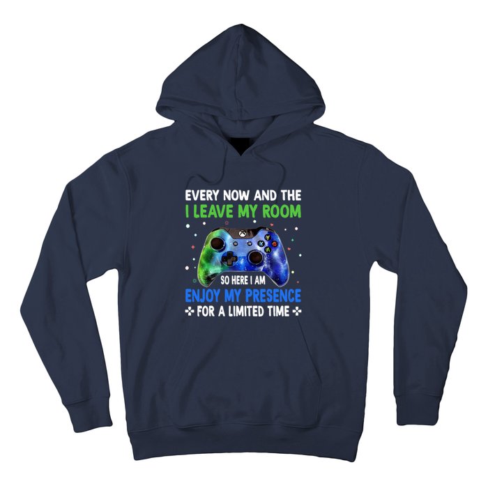 Funny Video Games Every Now And Then I Leave My Room Gaming Hoodie