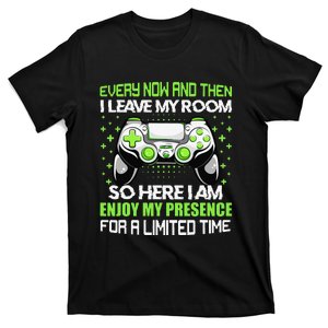 Funny Video Games Every Now And Then I Leave My Room Gaming  T-Shirt