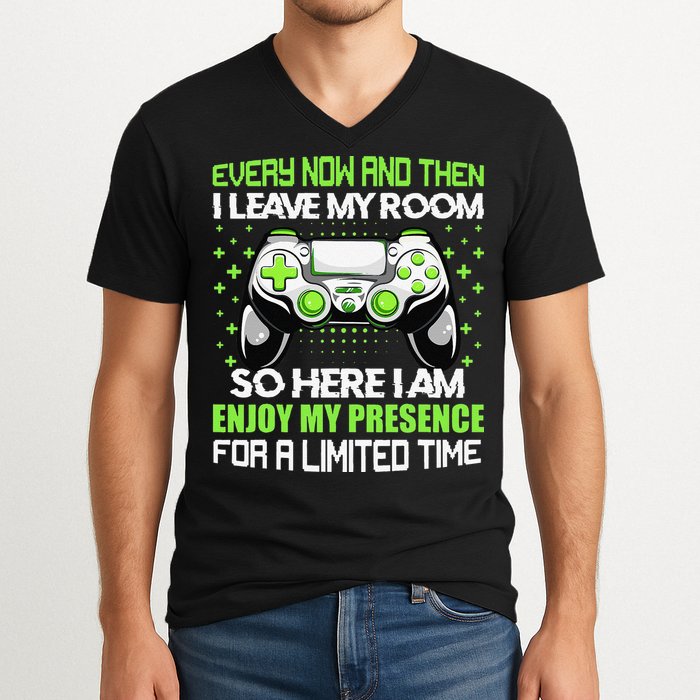 Funny Video Games Every Now And Then I Leave My Room Gaming  V-Neck T-Shirt