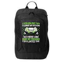 Funny Video Games Every Now And Then I Leave My Room Gaming  City Backpack