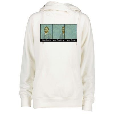 Funny Van Gogh Van Goghing Van Gone Van Gogh Art Painting Womens Funnel Neck Pullover Hood