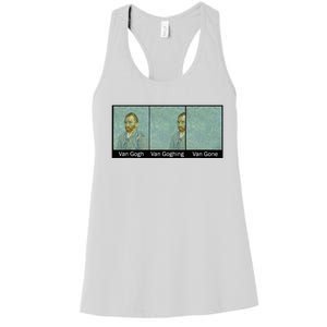 Funny Van Gogh Van Goghing Van Gone Van Gogh Art Painting Women's Racerback Tank