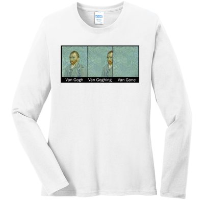 Funny Van Gogh Van Goghing Van Gone Van Gogh Art Painting Ladies Long Sleeve Shirt