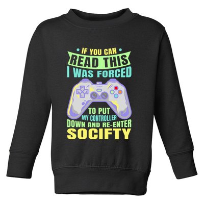 Funny Video Game Lover Geeky Gamer Nerd Gamer Gaming Addict Toddler Sweatshirt