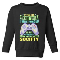 Funny Video Game Lover Geeky Gamer Nerd Gamer Gaming Addict Toddler Sweatshirt