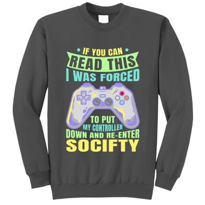 Funny Video Game Lover Geeky Gamer Nerd Gamer Gaming Addict Tall Sweatshirt