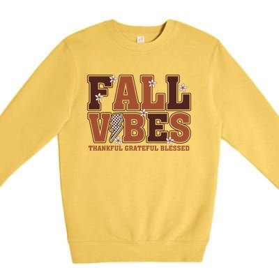 Fall Vibes Groovy Thankful Grateful Blessed Pumpkin Spice Cool Gift Premium Crewneck Sweatshirt