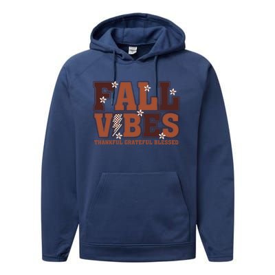 Fall Vibes Groovy Thankful Grateful Blessed Pumpkin Spice Cool Gift Performance Fleece Hoodie