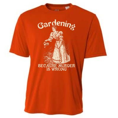 Funny Vintage Gardening Because Murder Is Wrong Gardening Plant Lover Cooling Performance Crew T-Shirt