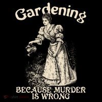 Funny Vintage Gardening Because Murder Is Wrong Gardening Plant Lover Apron