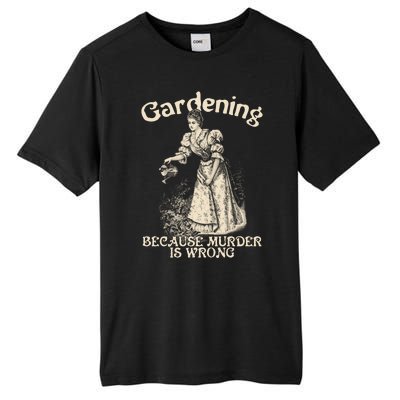 Funny Vintage Gardening Because Murder Is Wrong Gardening Plant Lover Tall Fusion ChromaSoft Performance T-Shirt