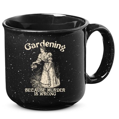 Funny Vintage Gardening Because Murder Is Wrong Gardening Plant Lover 15oz Campfire Ceramic Mug